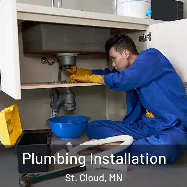  Plumbing Installation St. Cloud, MN